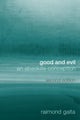Book cover of: Good and Evil. By: Raimond Gaita