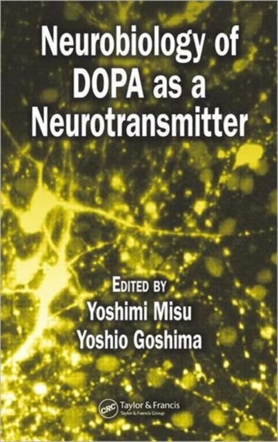 Book cover of: Neurobiology of DOPA as a Neurotransmitter