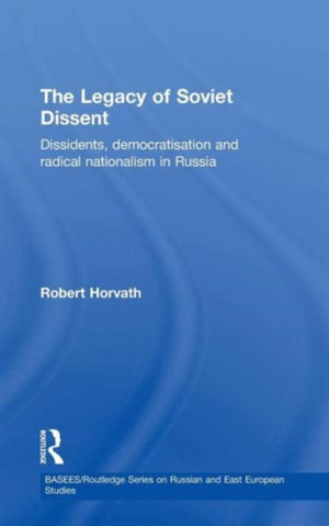 The Legacy of Soviet Dissent