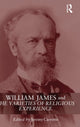 Book cover of: William James and The Varieties of Religious Experience. By: J. Carrette