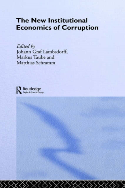 Book cover of: New Institutional Economics of Corruption