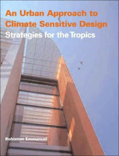 Book cover of: Urban Approach To Climate Sensitive Design. By: Rohint Emmanuel