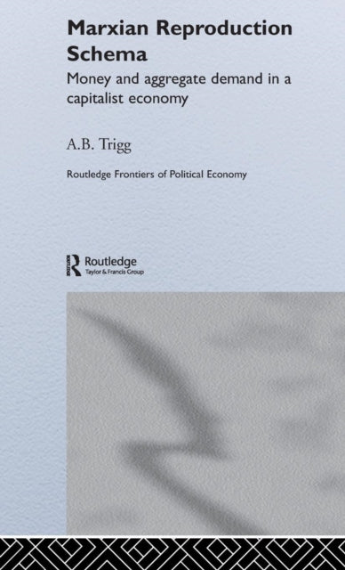 Book cover of: Marxian Reproduction Schema