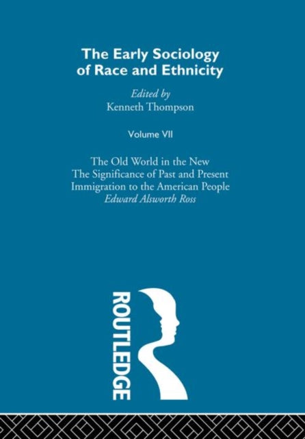 Book cover of: Early Sociology of Race & Ethnicity Vol 7. By: E.a. Ross