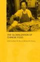 Book cover of: Globalization of Chinese Food. By: Sidney Cheung: