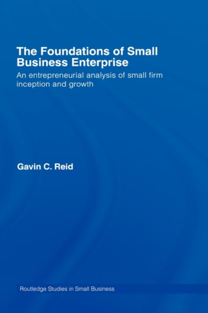 Book cover of: Foundations of Small Business Enterprise. By: Gavin Reid