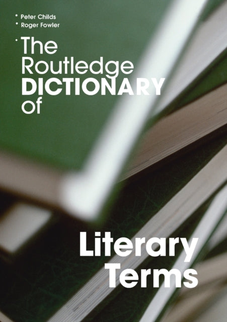 Book cover of: Routledge Dictionary of Literary Terms