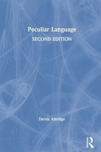 Book cover of: Peculiar Language. By: Derek Attridge