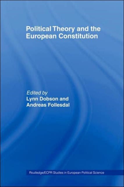 Book cover of: Political Theory and the European Constitution