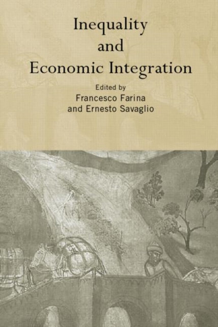 Book cover of: Inequality and Economic Integration