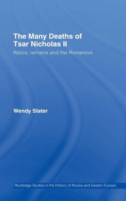 Book cover of: Many Deaths of Tsar Nicholas II. By: Wendy Slater