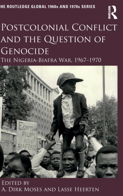 Book cover of: Postcolonial Conflict and the Question of Genocide