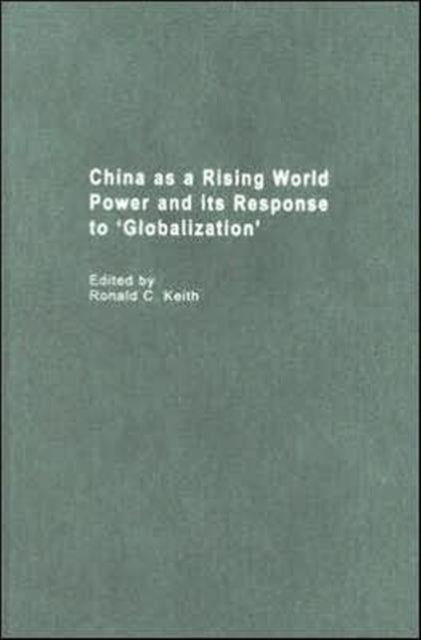 China as a Rising World Power and its Response to 'Globalization'