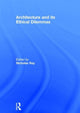 Book cover of: Architecture and its Ethical Dilemmas
