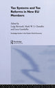 Book cover of: Tax Systems and Tax Reforms in New EU Member States. By: Luigi Bernardi