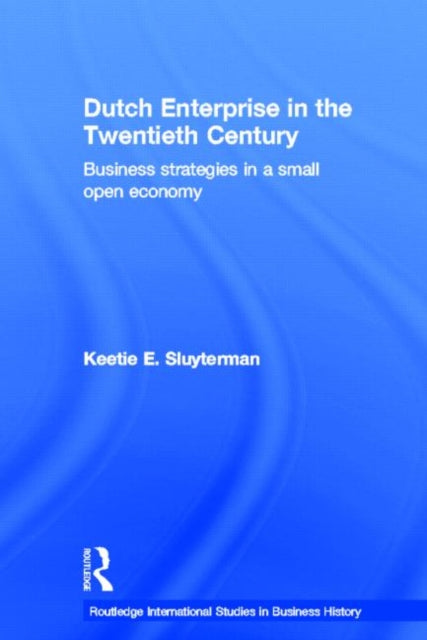 Book cover of: Dutch Enterprise in the 20th Century