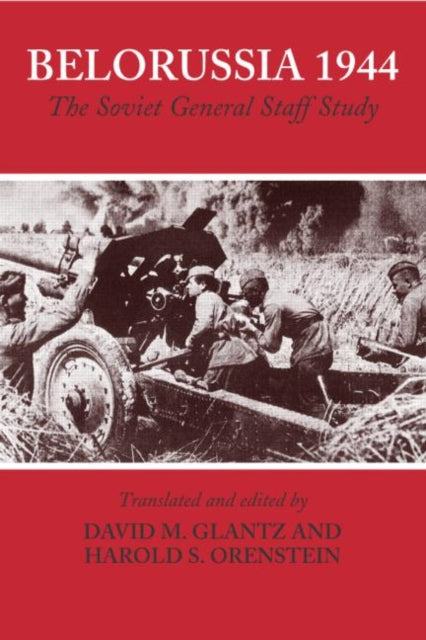 Book cover of: Belorussia 1944. By: Colonel Glantz
