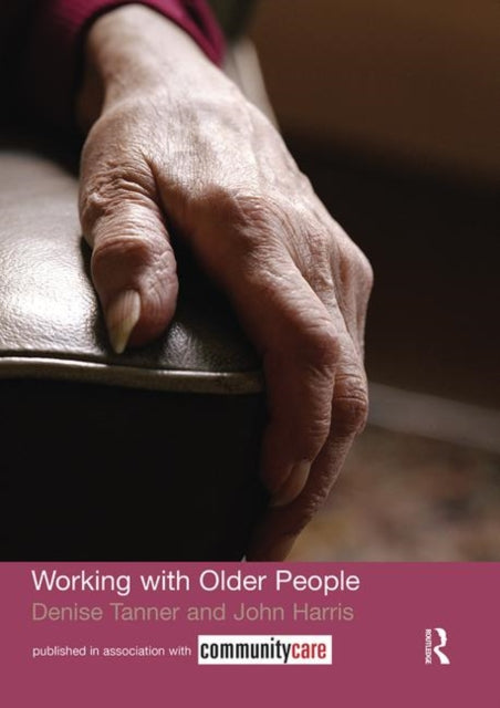 Book cover of: Working with Older People. By: John Harris