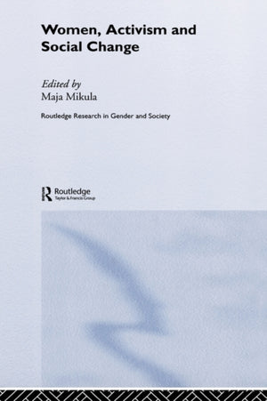 Women, Activism and Social Change