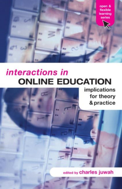 Book cover of: Interactions in Online Education. By: Charles Juwah