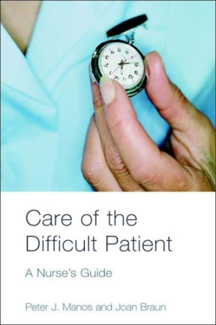 Book cover of: Care of the Difficult Patient. By: Peter J. Manos