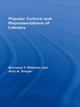 Book cover of: Popular Culture and Representations of Literacy. By: Bronwyn T. Williams