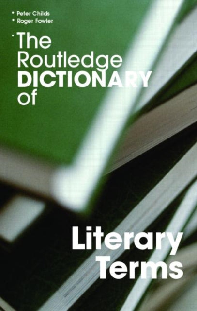 Book cover of: Routledge Dictionary of Literary Terms