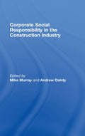 Corporate Social Responsibility in the Construction Industry