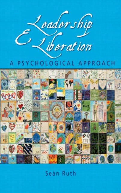 Book cover of: Leadership and Liberation. By: Sean Ruth