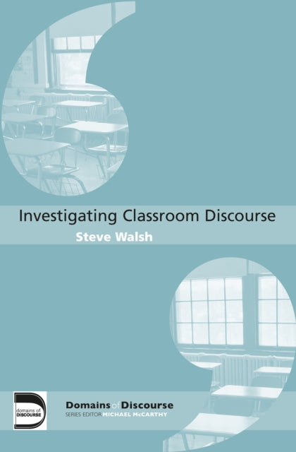 Book cover of: Investigating Classroom Discourse