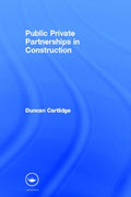 Public Private Partnerships in Construction