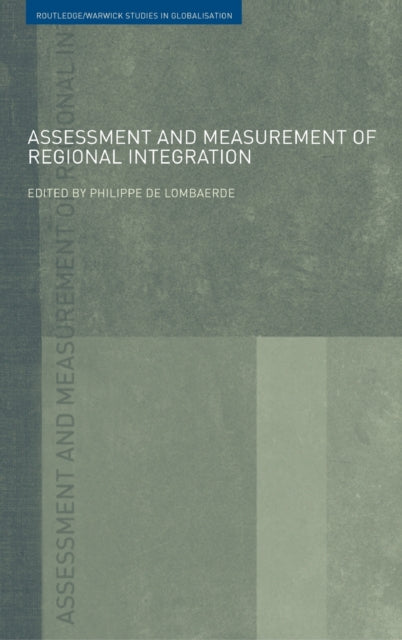 Book cover of: Assessment and Measurement of Regional Integration