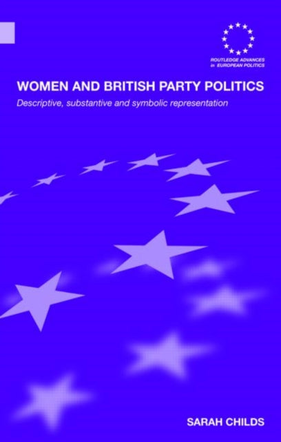 Book cover of: Women and British Party Politics. By: Sarah Childs