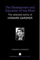 Book cover of: Development and Education of the Mind. By: Howard Gardner