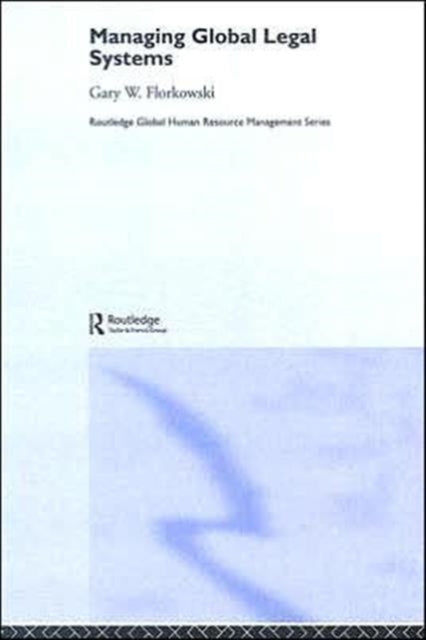 Book cover of: Managing Global Legal Systems