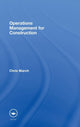 Book cover of: Operations Management for Construction. By: Chris March