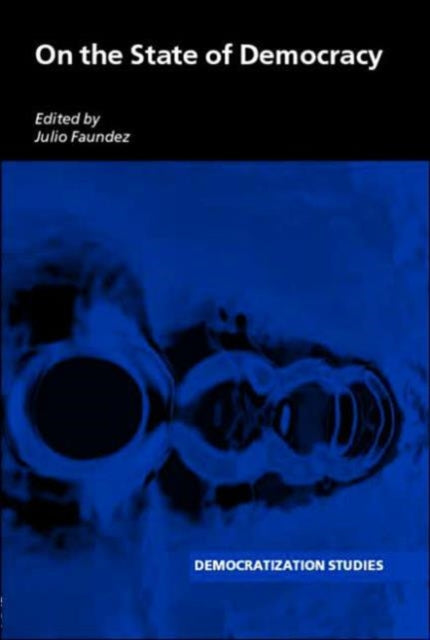 Book cover of: On the State of Democracy. By: Faundez