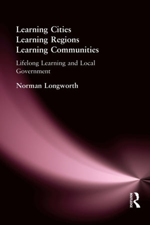 Learning Cities, Learning Regions, Learning Communities