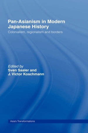 Pan-Asianism in Modern Japanese History