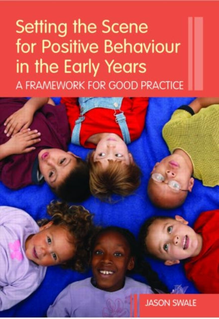 Book cover of: Setting the Scene for Positive Behaviour in the Early Years