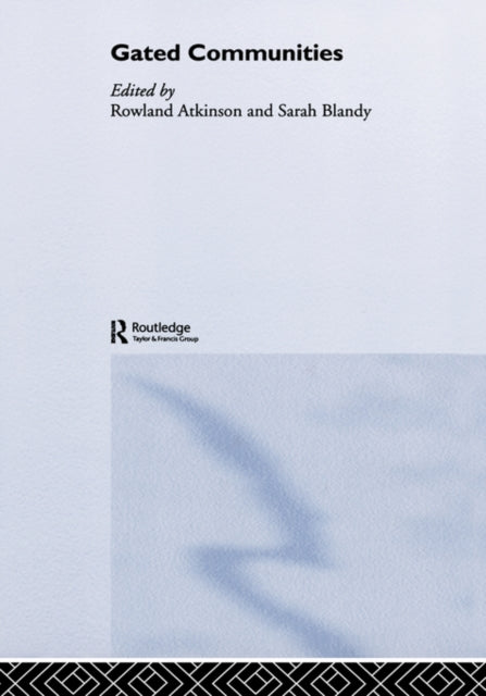 Book cover of: Gated Communities. By: Bland Atkinson