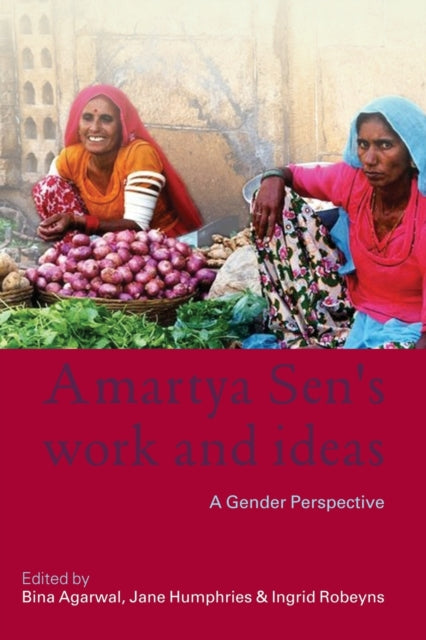 Amartya Sen's Work and Ideas
