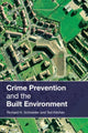 Book cover of: Crime Prevention and the Built Environment. By: Richard H. Schneider and Ted Kitchen