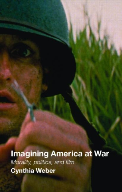 Book cover of: Imagining America at War. By: Cynthia Weber