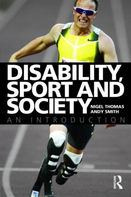 Book cover of: Disability, Sport and Society. By: Nigel Thomas