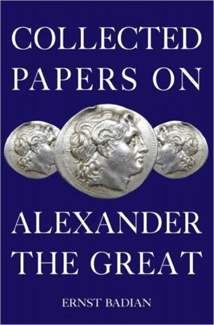 Collected Papers on Alexander the Great