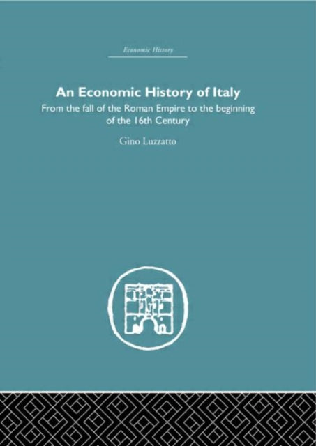 Book cover of: Economic History of Italy. By: Gino Luzzatto