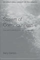 Book cover of: Stream of Consciousness. By: Barry Dainton