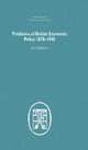 Book cover of: Problems of British Economic Policy, 1870-1945. By: Jim Tomlinson