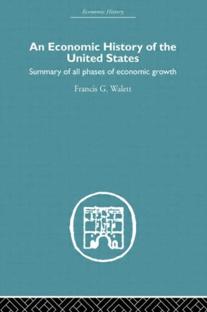 An Economic History of the United States Since 1783